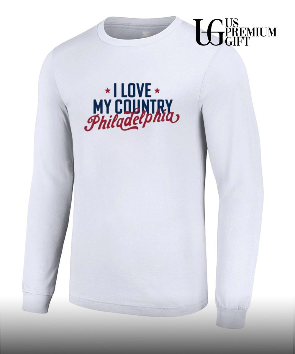 I Love My Country Philadelphia shirt