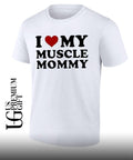 I love my muscle mommy 2026 shirt