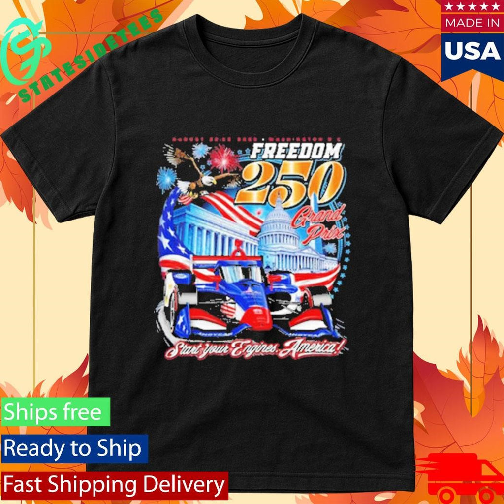 INDYCAR Freedom 250 Grand Prix August 22 23 2026 Washington DC Shirt