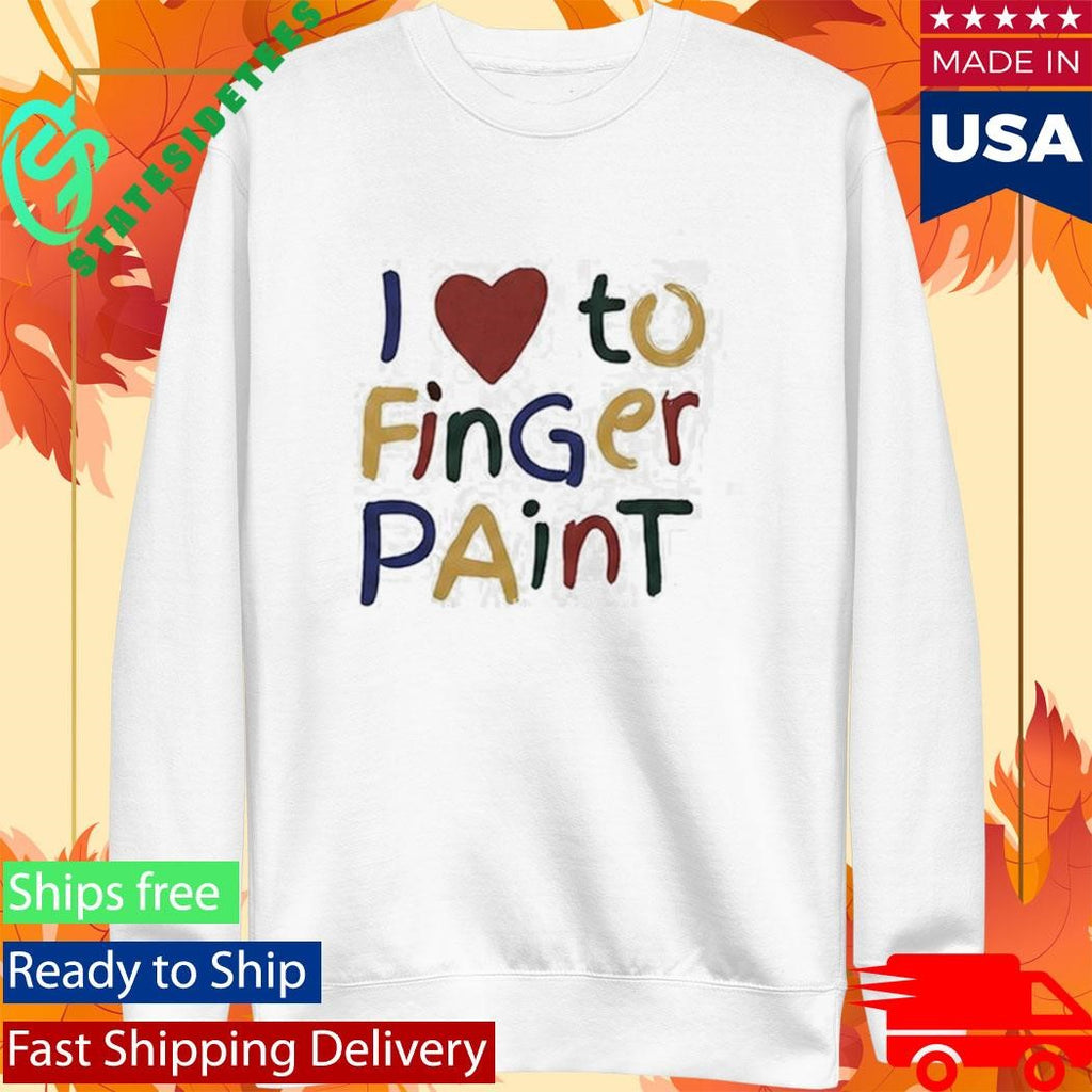 I’m Paint And I Love to Finger Paint Funny Matching Couple Shirt