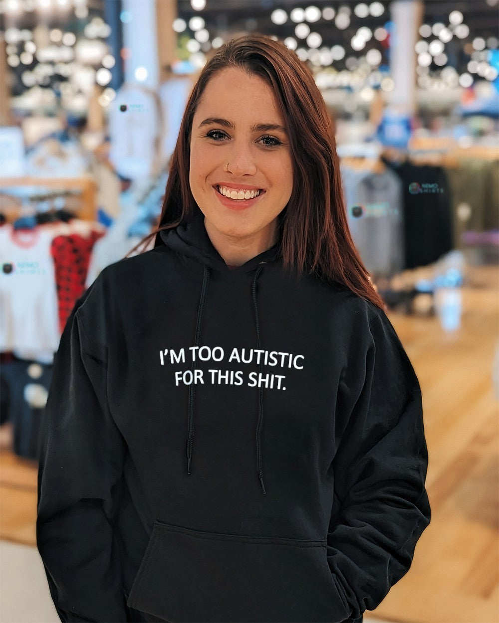 I’m too autistic for this shirt