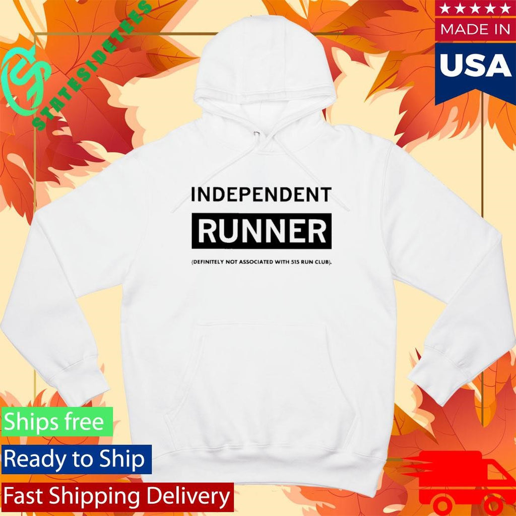Independent Runner Definitely Not Associated With 515 Run Club Shirt