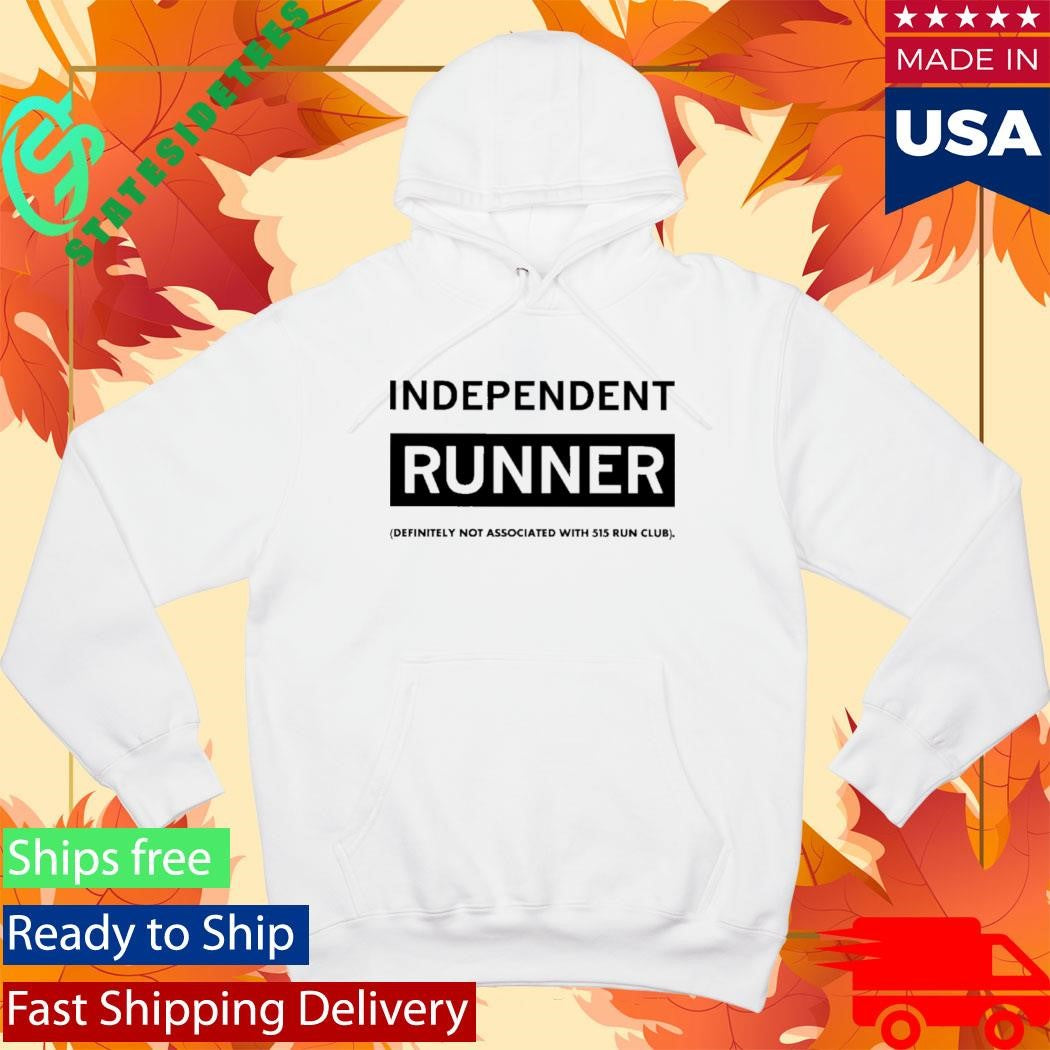 Independent Runner Definitely Not Associated With 515 Run Club Shirt