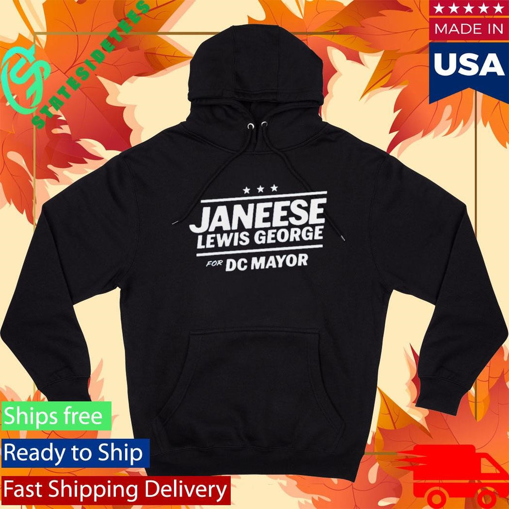 Janeese Lewis George For Dc Mayor Shirt
