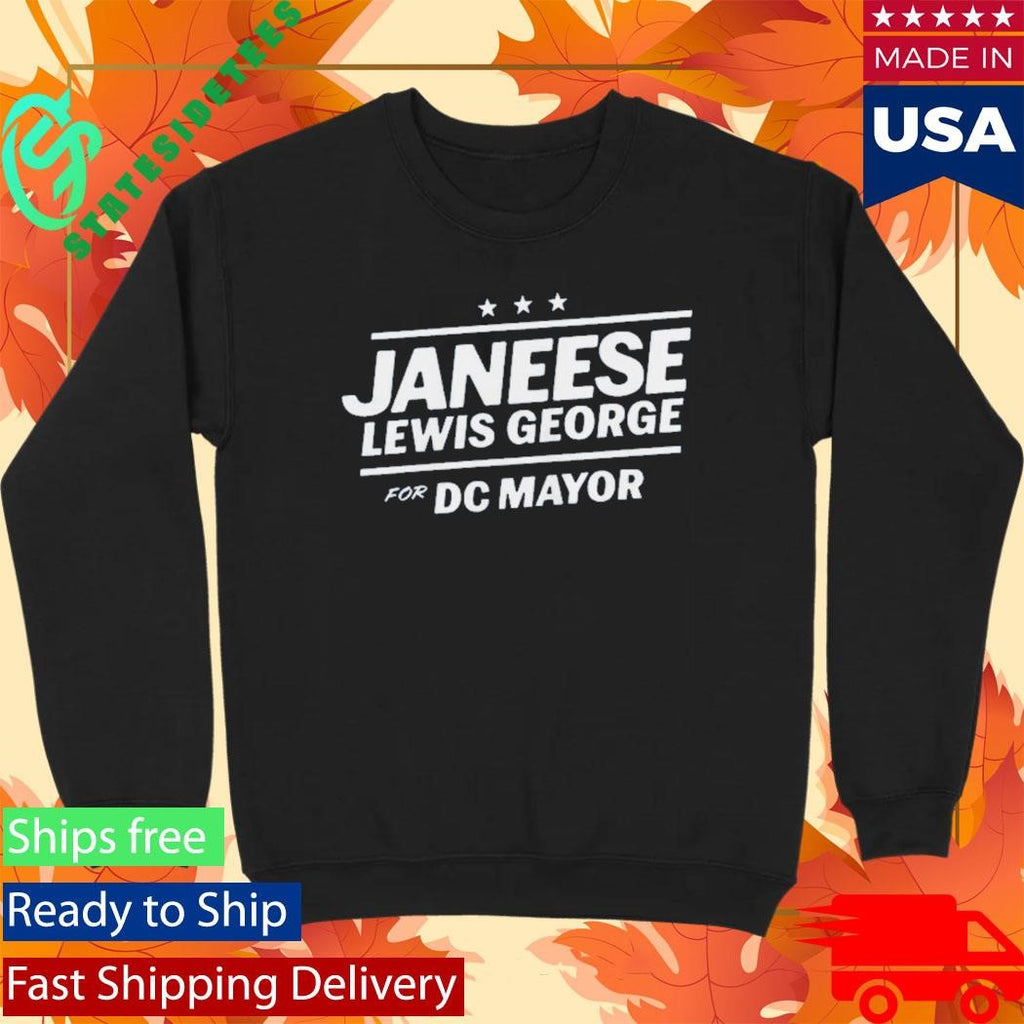 Janeese Lewis George For Dc Mayor Shirt