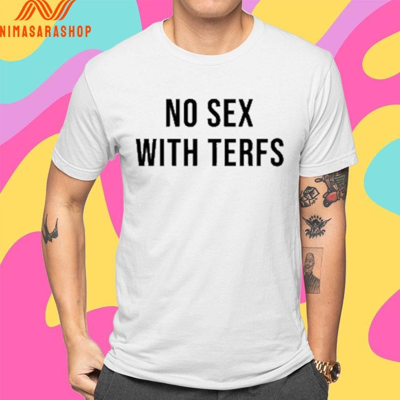 Judith Sevinc Basad No Sex With Terfs Shirts