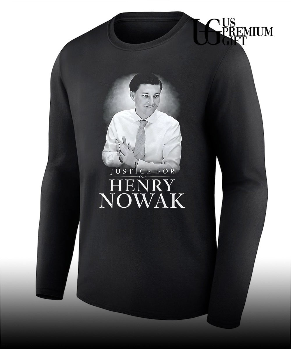 Justice For Henry Nowak shirt