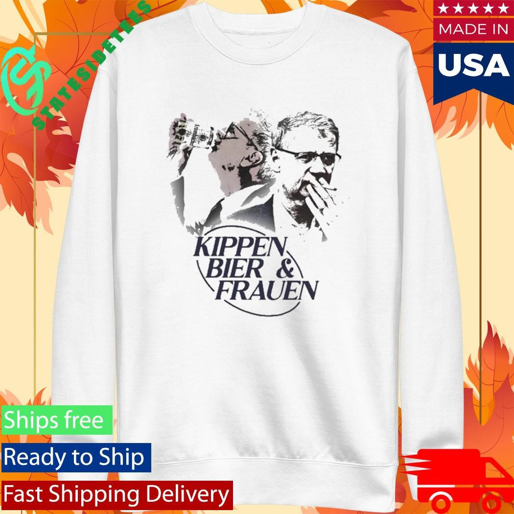 Kippen Bier And Frauen Cigarettes, Beer And Women’s Shirt