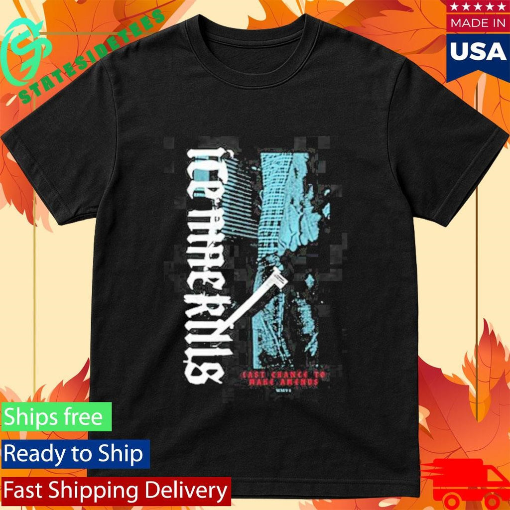 Last Chance To Make Amends 20Th Anniversary Shirt