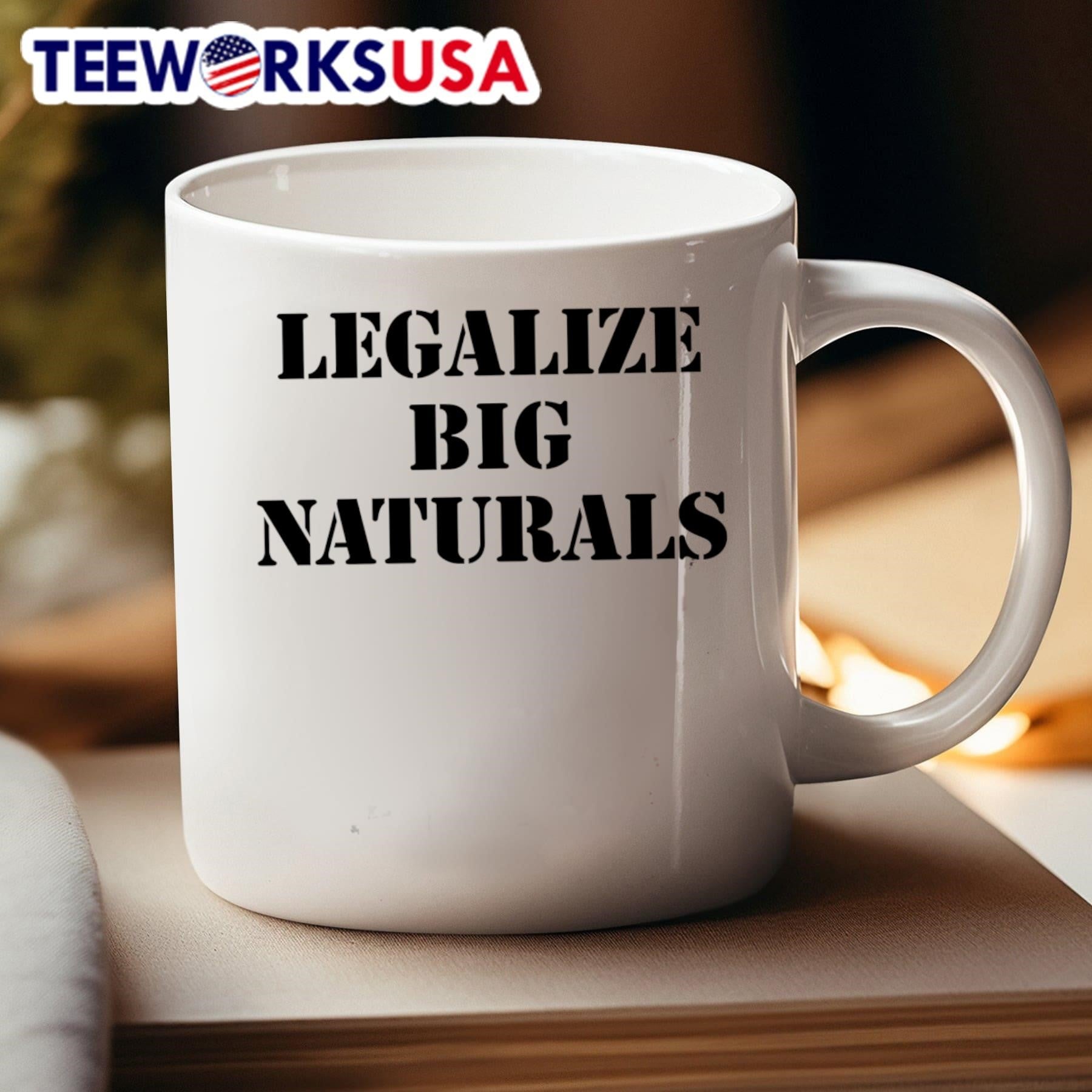 Legalize Big Naturals Shirt