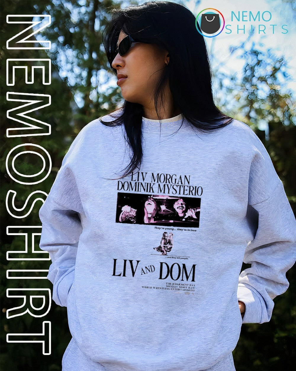 Liv and Dom Liv Morgan Dominik Mysterio they’re young they’re in love shirt