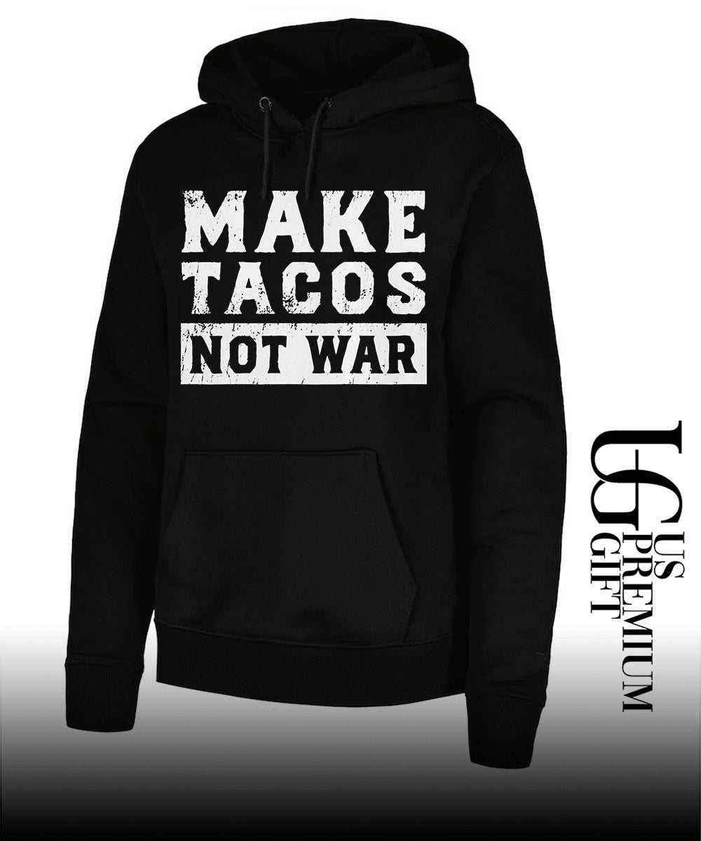 Make Tacos Not War shirt