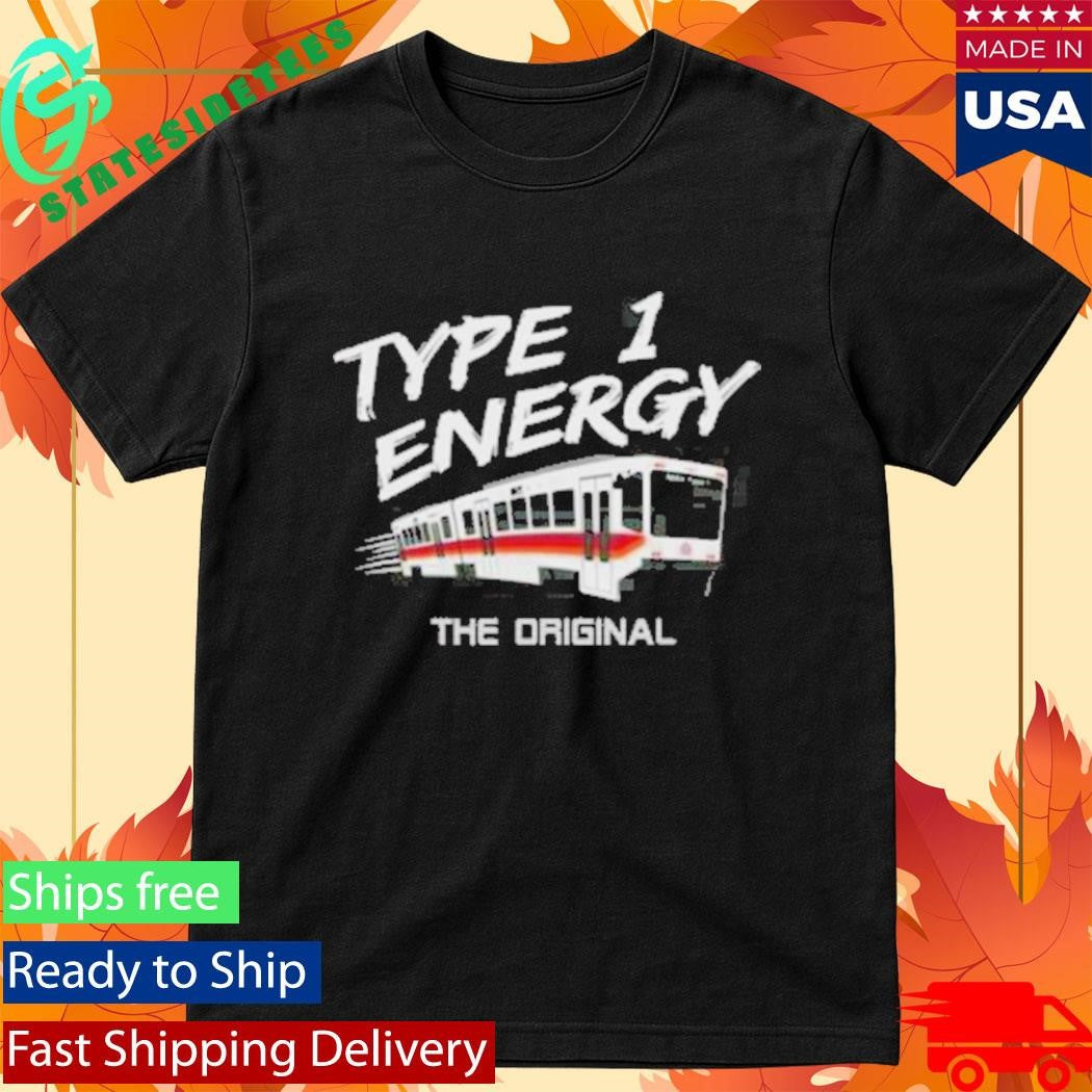 Max Type 1 Energy The Original Shirt