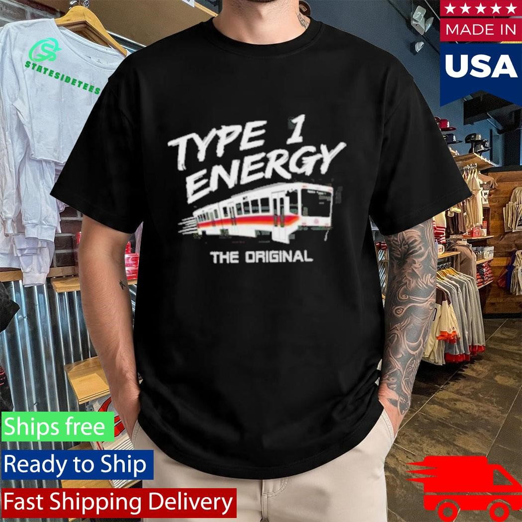 Max Type 1 Energy The Original Shirt