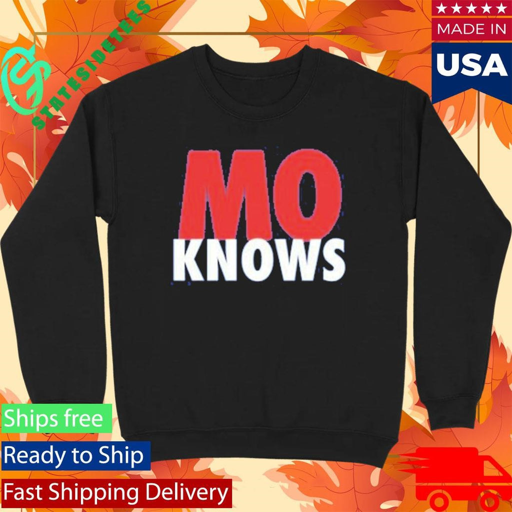 Mo Knows Shirt