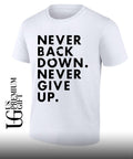 Nick Eh 30 Wearing Never Back Down Never Give Up shirt