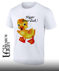 Niggas Better Duck shirt