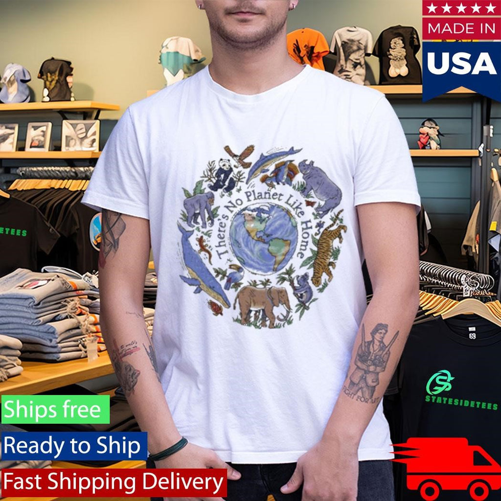 No Planet Like Home Earth Day Shirt