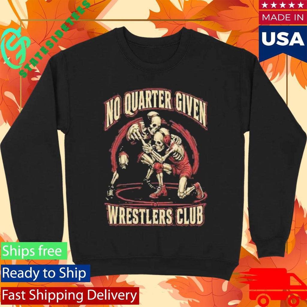 No Quarter Given Wrestlers Club Shirt