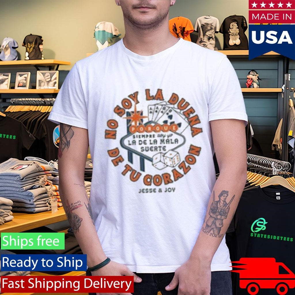 No Soy La Duena De Tu Corazon Jesse & Joy Vegas T-Shirt