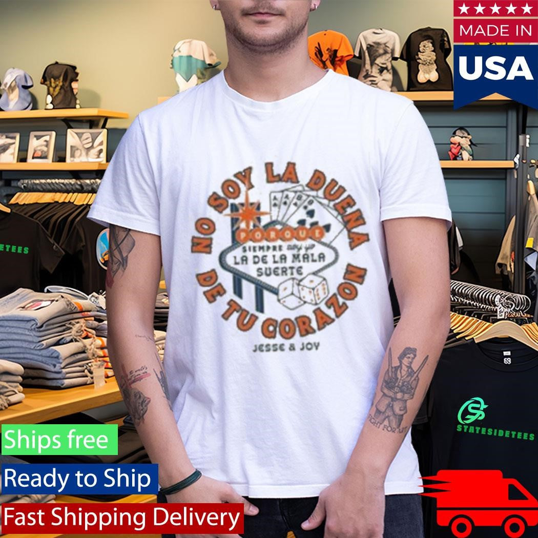 No Soy La Duena De Tu Corazon Jesse & Joy Vegas T-Shirt