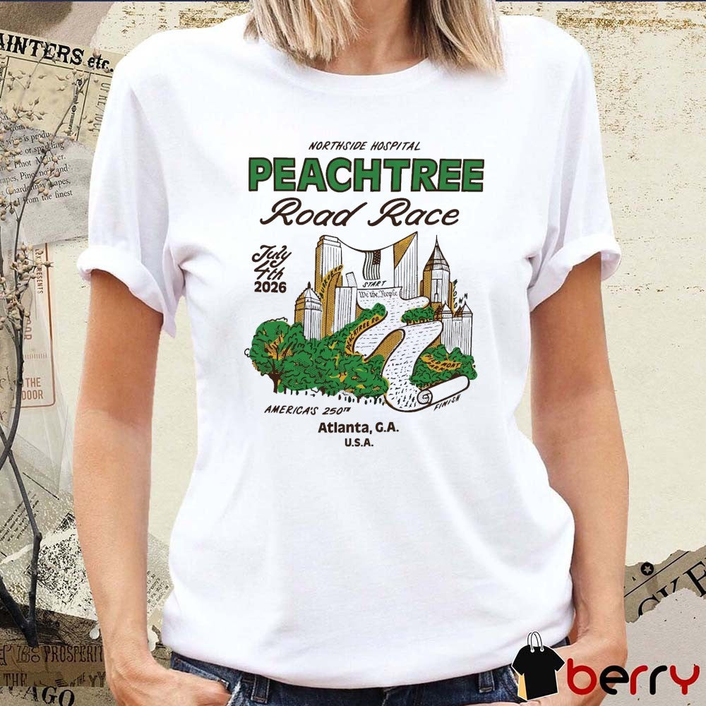 2026 Northside Hospital Peachtree Road Race July 4th America’s 250th Atlanta GA USA t-shirt