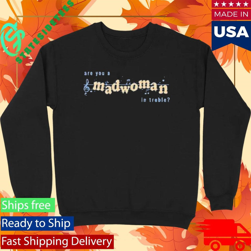Are You A Madwoman In Treble Laufey Signature Shirt