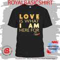 Chaka Khan Love Is What I Am Here For Shirt