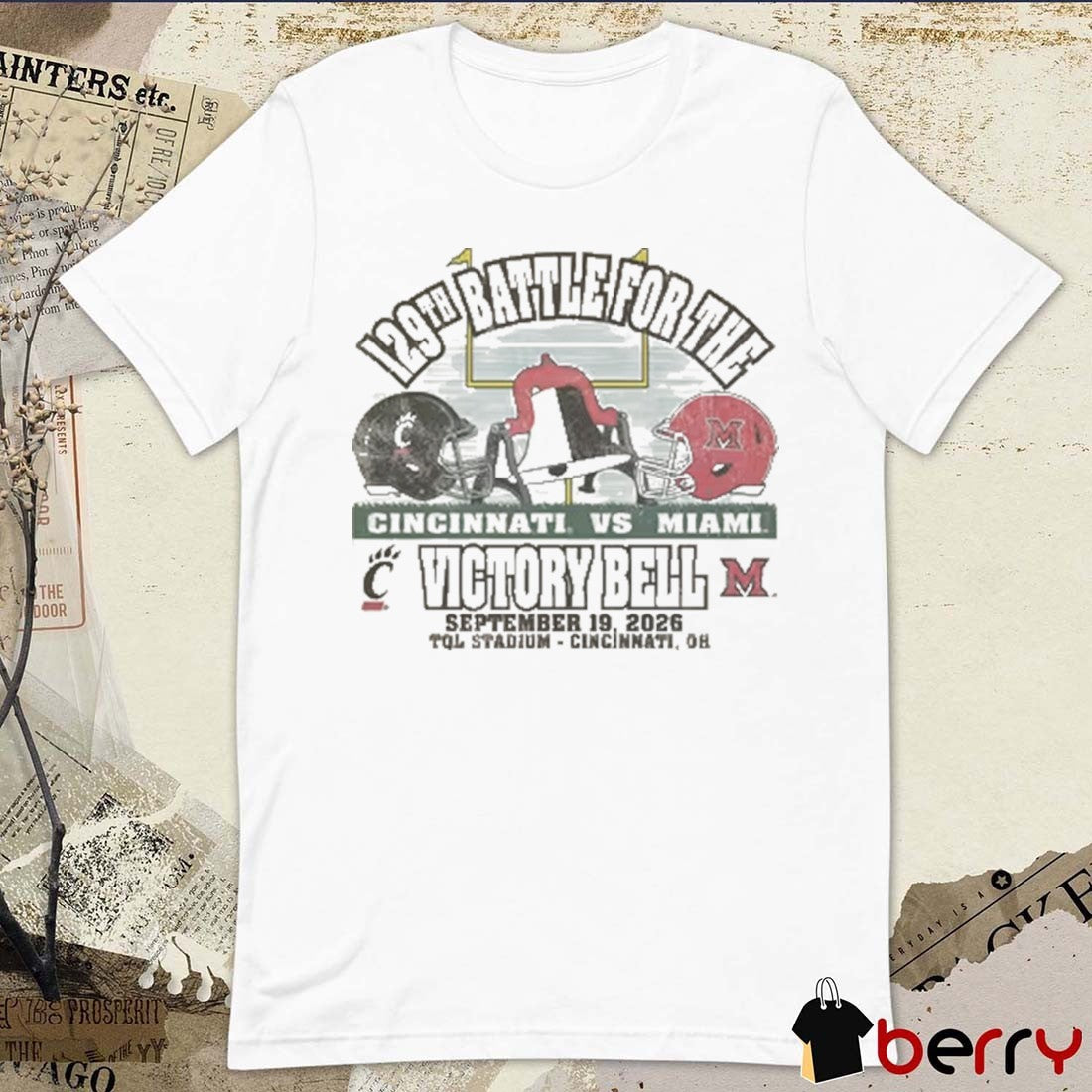 Cincinnati Bearcats Vs Miami 129th Battle For The Victory Bell September 19 2026 TQL Stadium Cincinnati OH t-shirt
