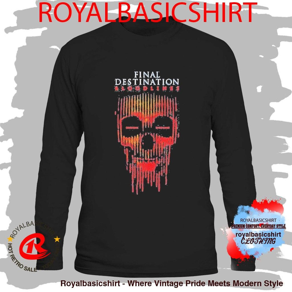 Final Destination Bloodlines Only In Theaters May 16 2025 Shirt