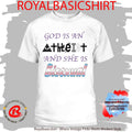 God Is An Atheist And She Is Bisexual Shirt