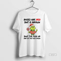 Official Grinch Roses Are Red Shit Is Brown Shut The Fuck Up And Sit The