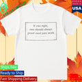 If Ewe Right Ewe Should Always Proof Reed Yore Work Shirt