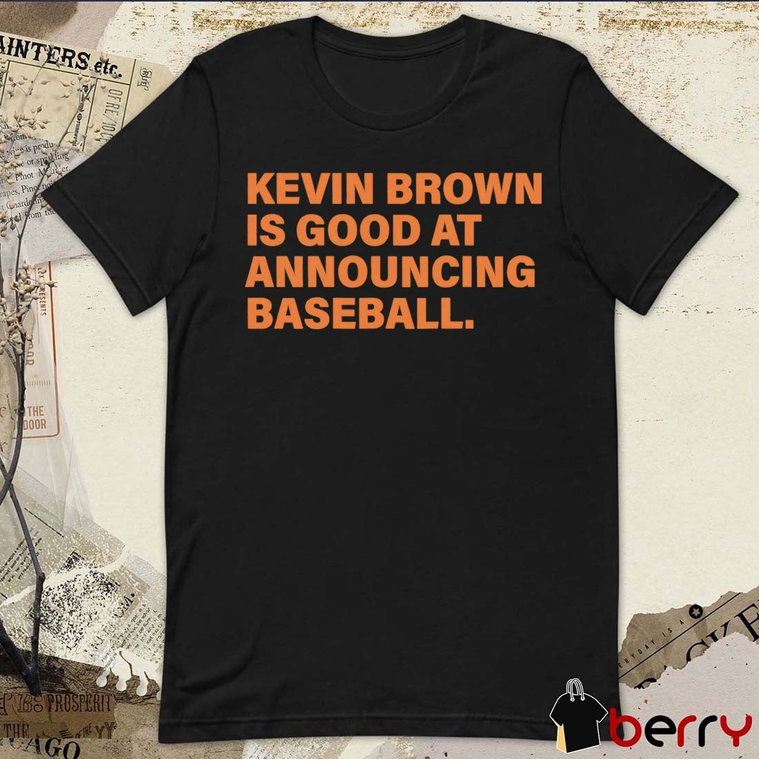 Kevin Brown Is Good At Announcing Baseball MLB 2026 t-shirt