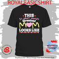 This Is What World’s Greatest Mom Looks Like Mother’s Day Shirt