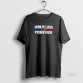 Official Win Or Lose Houston Texans Forever