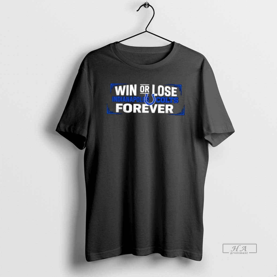 Official Win Or Lose Indianapolis Colts Forever