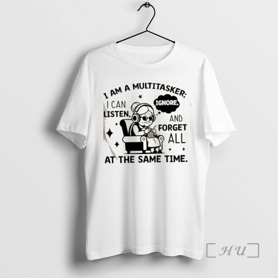 Officials Grandma I Am A Multitasker I Can Listen Ignore And Forget All At The