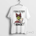 Officials Grinch I Woke Up Tired About 15 Years Ago And Never Recovered Since Christmas