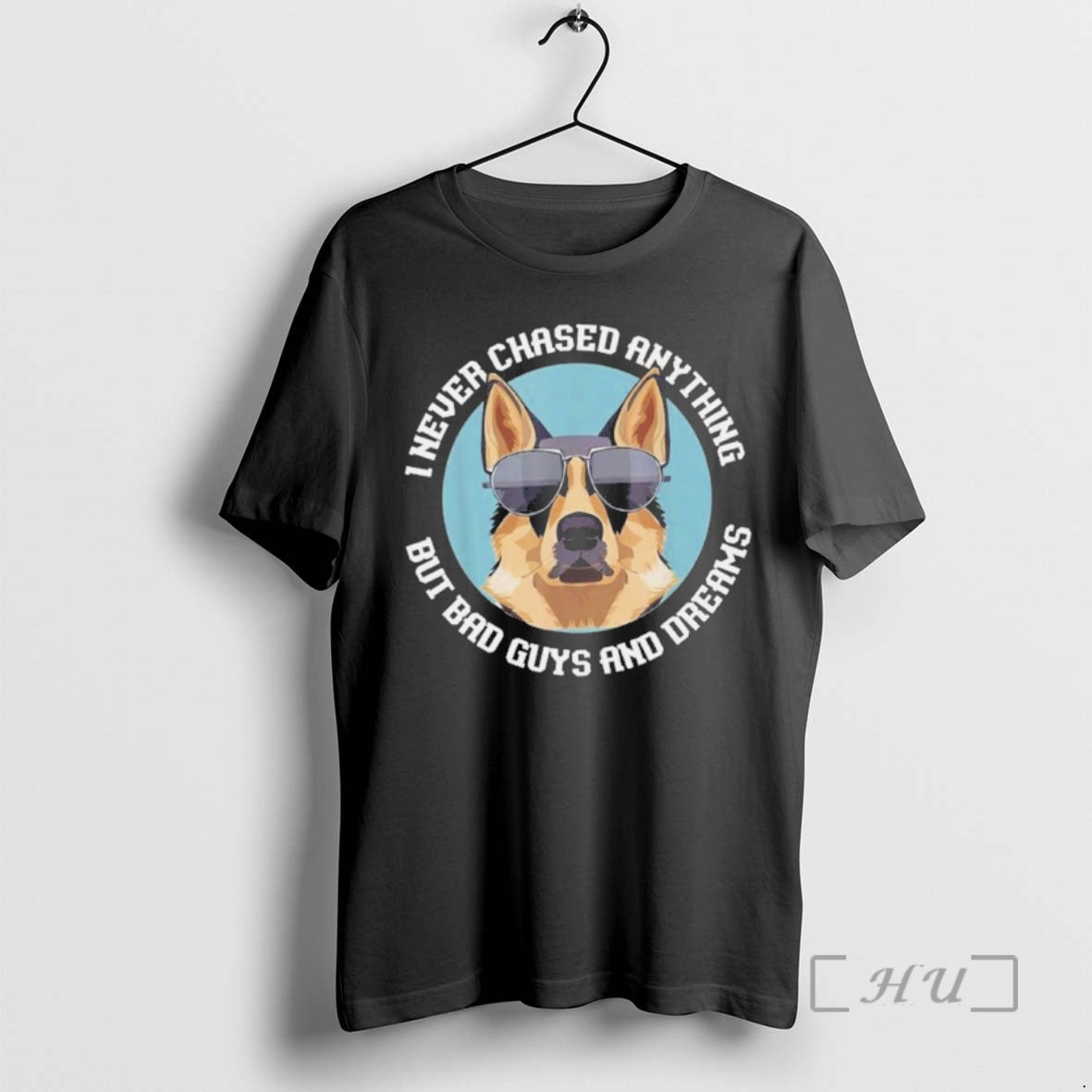 Officials I Never Chased Anything But Bad Guys And Dreams Dog Premium T Shirts Sweater