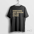 Officials Not For Pussies Fraved Exercising Just Enough To Fuck And Fight Premium T Shirts