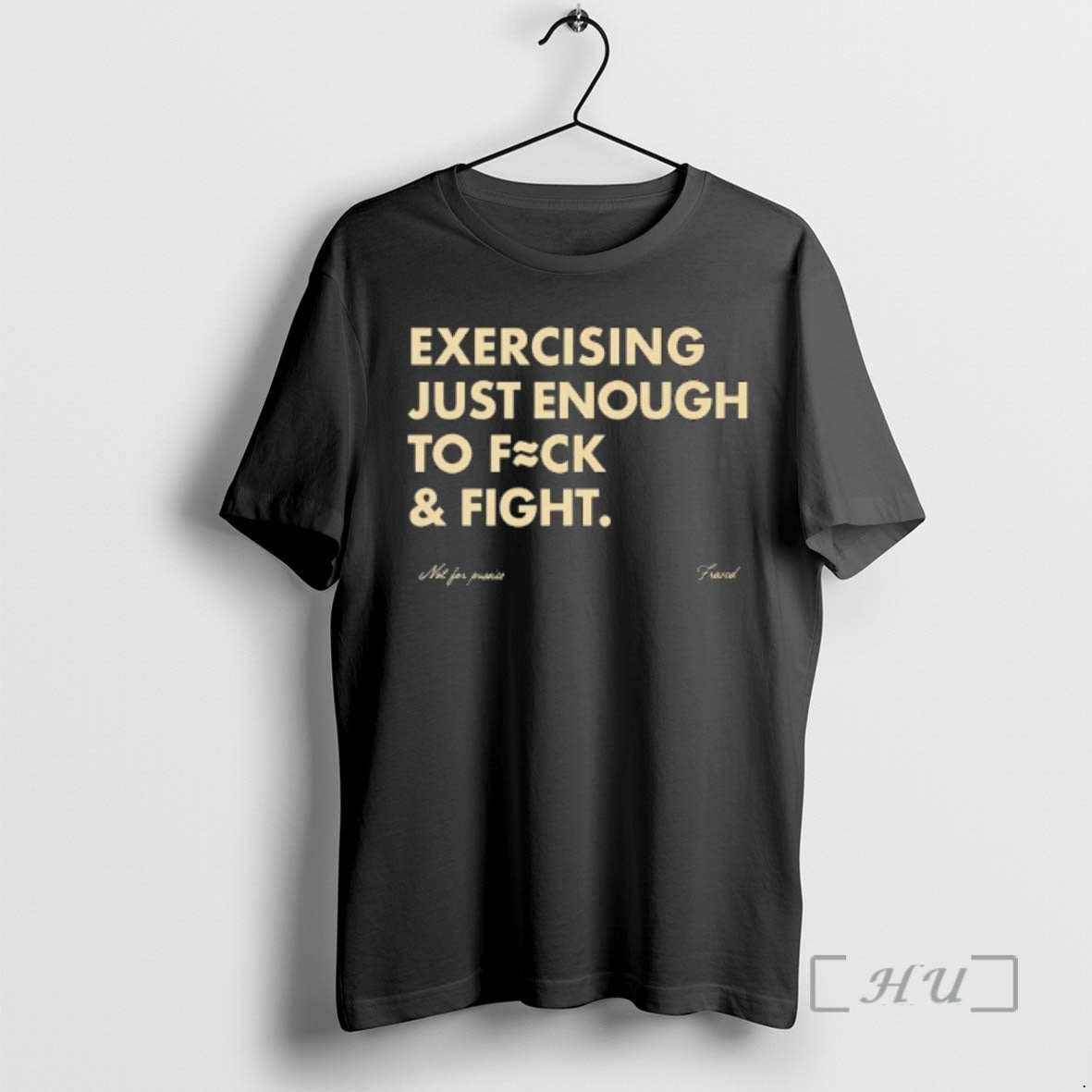 Officials Not For Pussies Fraved Exercising Just Enough To Fuck And Fight Premium T Shirts