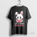 Officials Rabbit Life Is Short Read Fast