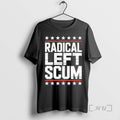 Officials Radical Left Scum Vintage
