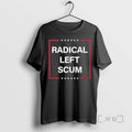Officials Radical Left Scum Anti Maga Anti Trump