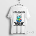 Officials Smurf When I Gave A Fuck I Was Taken For Granted But When