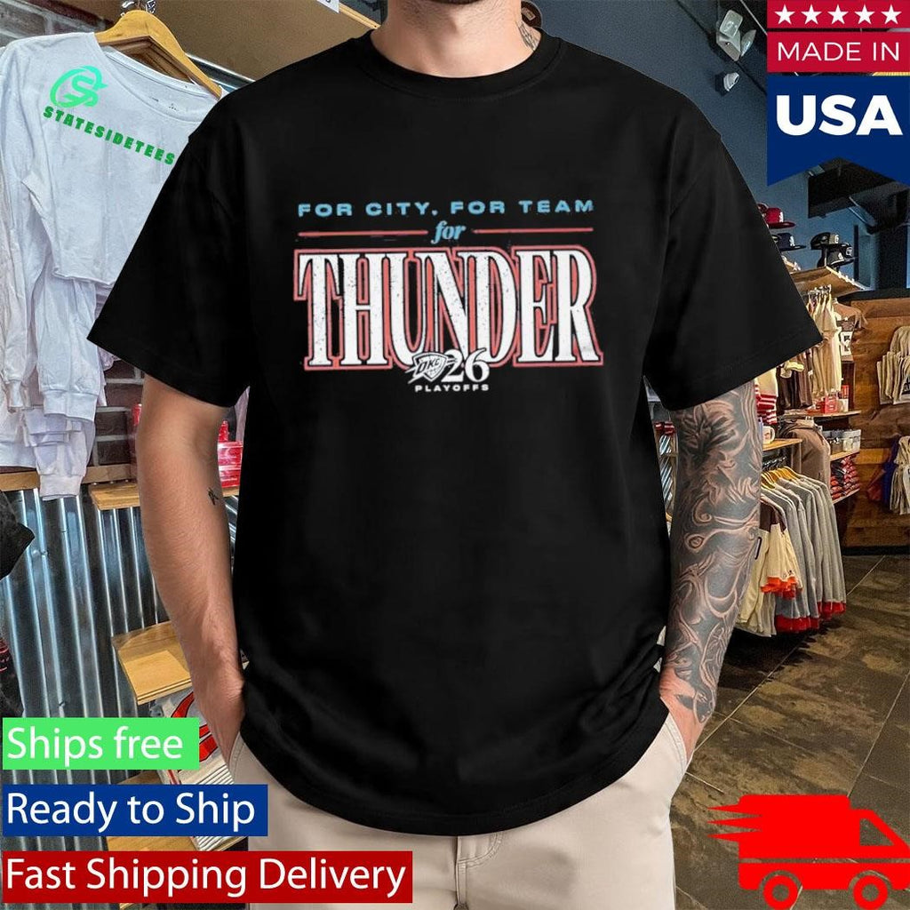 Oklahoma City And Thunder For City For Team Playoff Shirt