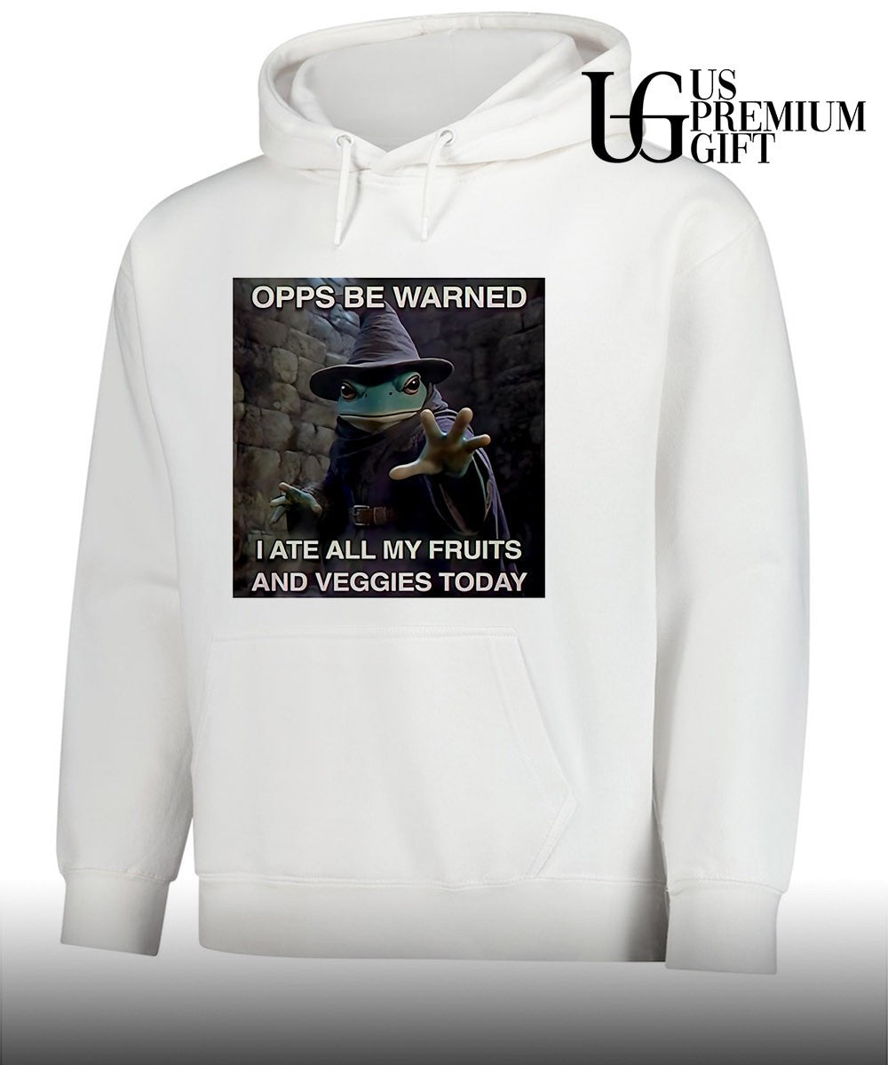 Opps be warned I ate all my Fruits and Veggies Today shirt