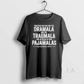 Original Together We Can End The Dramala And The Traumala And Go Relax In Our