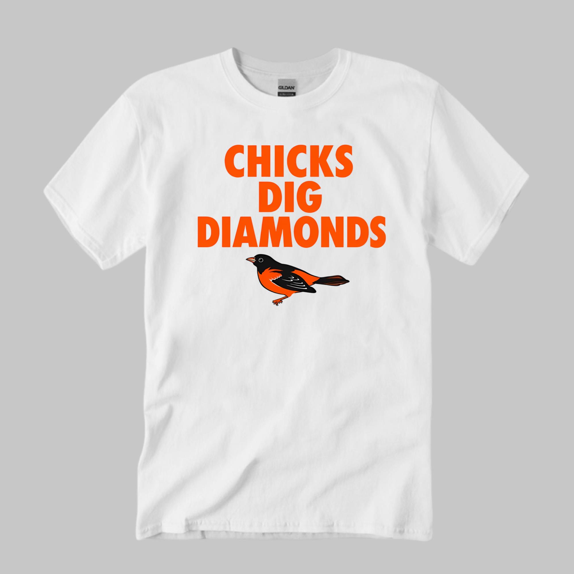 Orioles Chicks Dig Diamonds Shirt